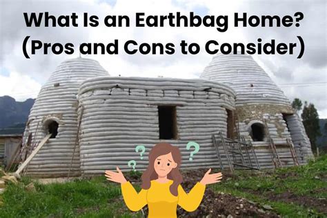 earthbag homes pros and cons